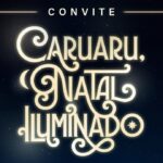 Prefeitura convida população para o lançamento do “Caruaru, Natal Iluminado 2025” 